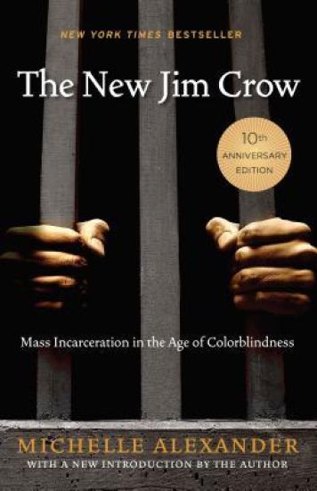 The New Jim Crow (10th Anniversary Edition)