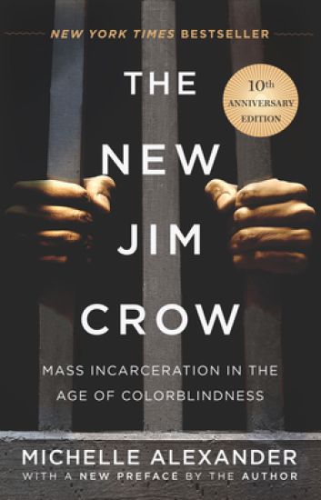 The New Jim Crow (10th Anniversary Edition)