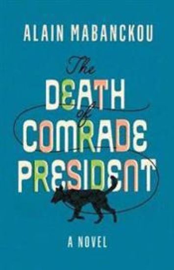 The Death of Comrade President