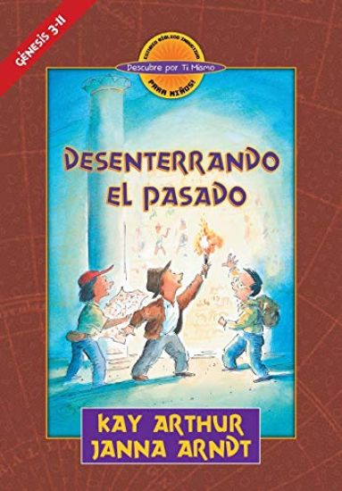 - Desenterrando el Pasado (Genesis 3-11) - Descubre por Ti Mismo (libro de niños) - Libro de Trabajo del Alumno / Digging Up the Past (Genesis 3-11) -