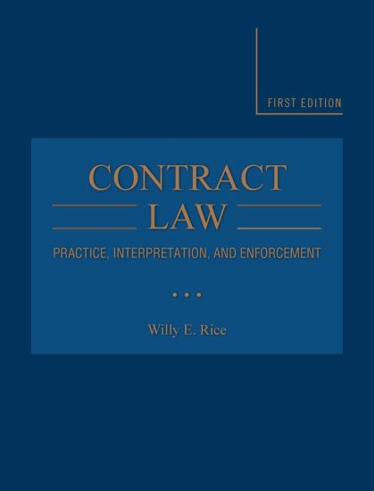 Contract Law: Practice, Interpretation, and Enforcement