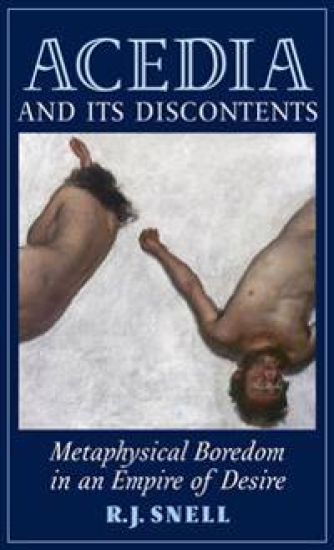 Acedia and Its Discontents