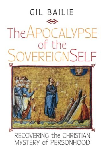 The Apocalypse of the Sovereign Self