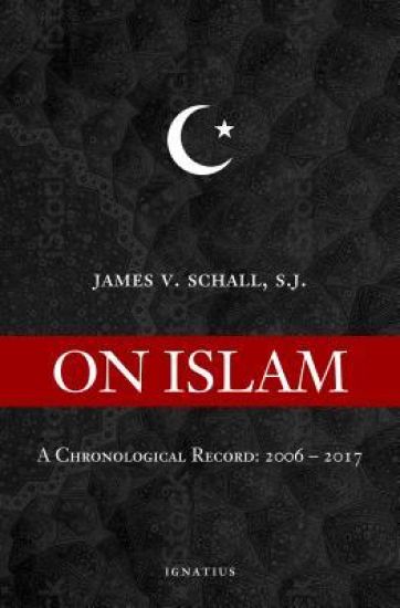 On Islam: A Chronological Record, 2002-2018