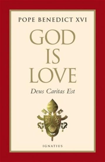 God Is Love: Deus Caritas Est
