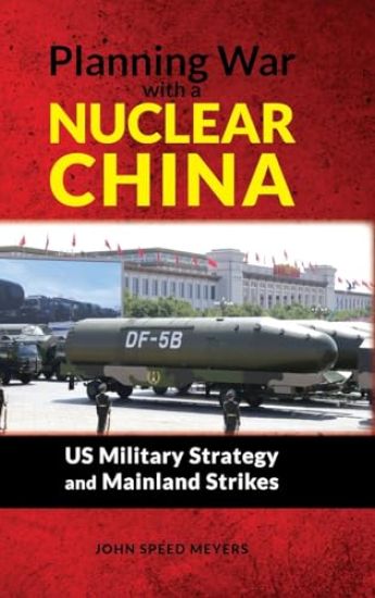Planning War with a Nuclear China
