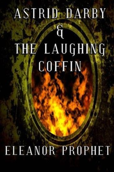 Astrid Darby and the Laughing Coffin
