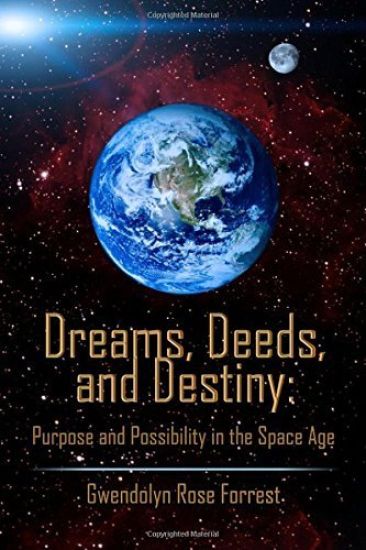 Dreams, Deeds, and Destiny