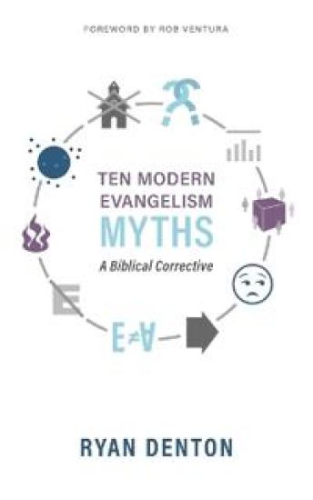 Ten Modern Evangelism Myths
