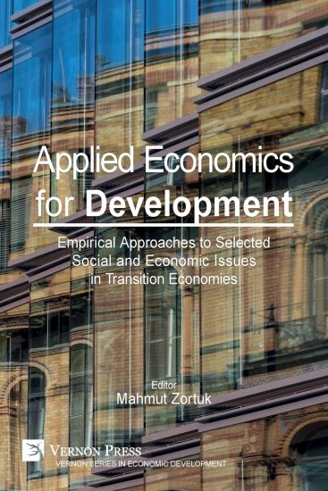 Applied Economics for Development: Empirical Approaches to Selected Social and Economic Issues in the Transition Economies