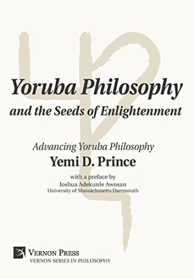Yoruba Philosophy and the Seeds of Enlightenment