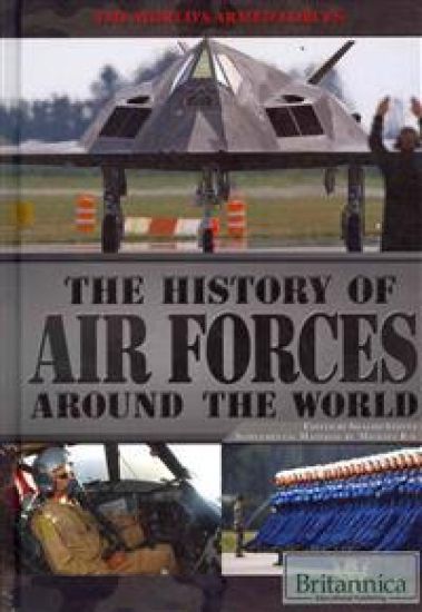 The History of Air Forces Around the World