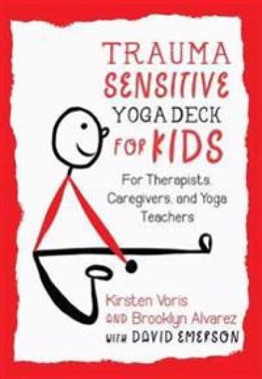 Trauma-Sensitive Yoga Deck for Kids