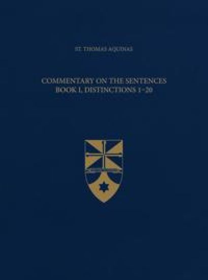 Commentary on the Sentences, Book I, Distinctions 1-20