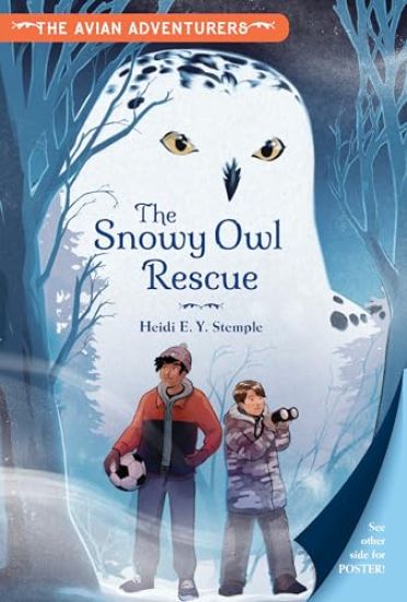 The Avian Adventurers #1: The Snowy Owl Rescue