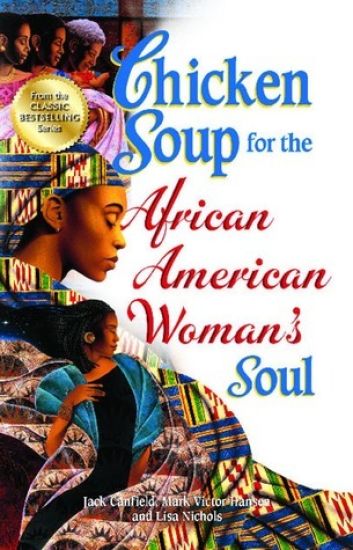 Chicken Soup for the African American Woman's Soul