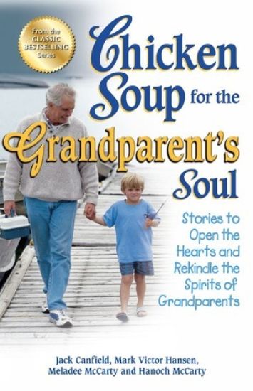 Chicken Soup for the Grandparent's Soul