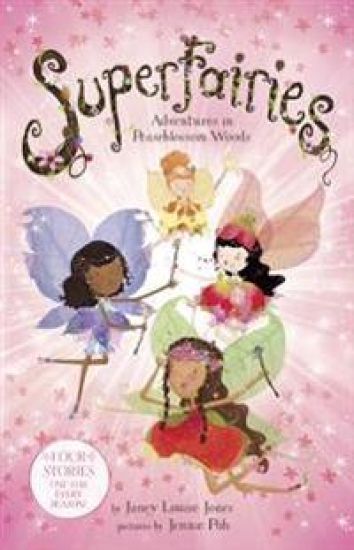 Superfairies: Adventures in Peaseblossom Woods
