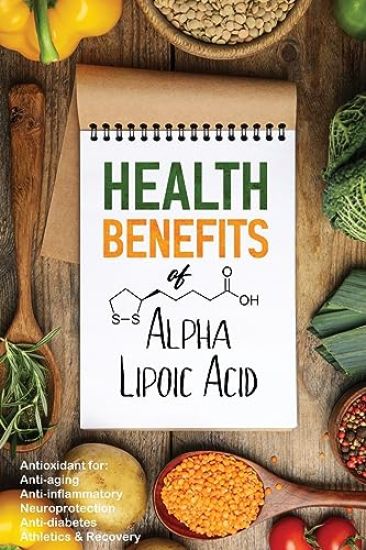 Health Benefits of Alpha Lipoic Acid
