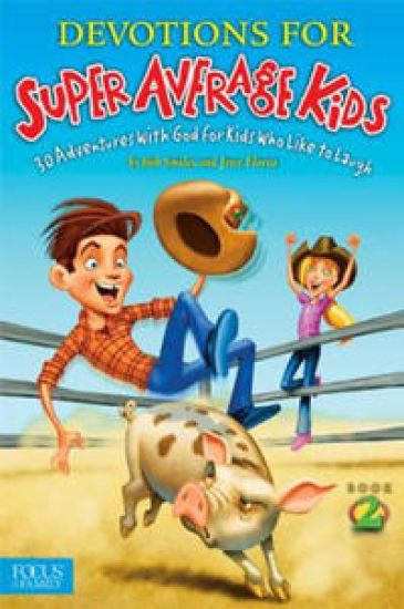 Devotions for Super Average Kids, Book 2