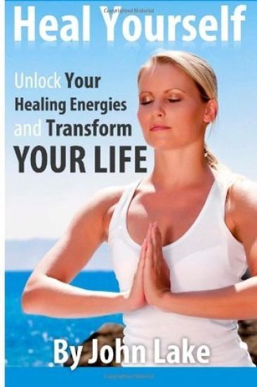 Heal Yourself: Unlock Your Healing Energies and Transform Your Life
