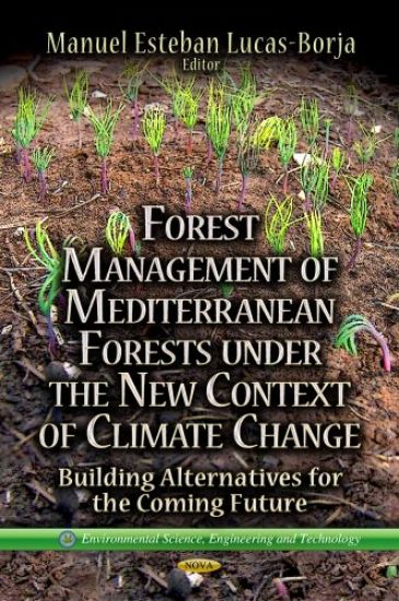 Forest Management of Mediterranean Forests Under the New Context of Climate Change