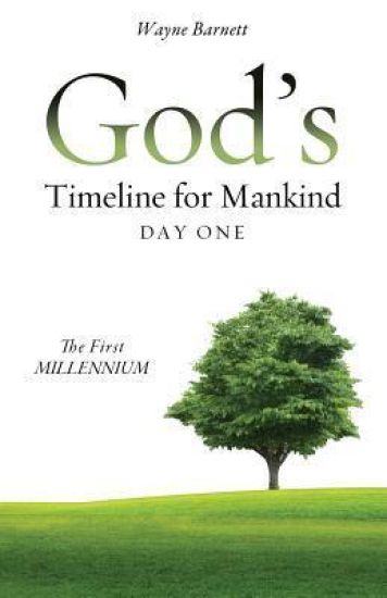 God's Timeline for Mankind Day One
