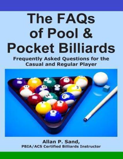 The FAQs of Pool & Pocket Billiards