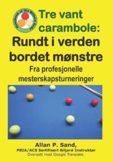 Tre vant carambola - Rundt i verden bordet mønstre