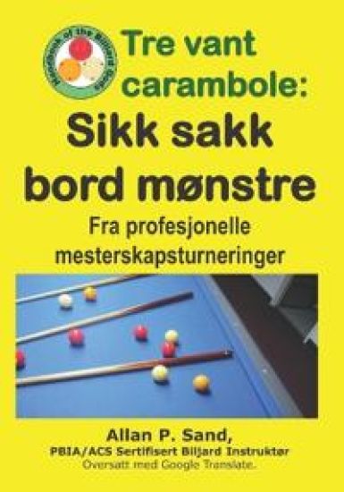 Tre vant carambole - Sikk sakk bord mønstre
