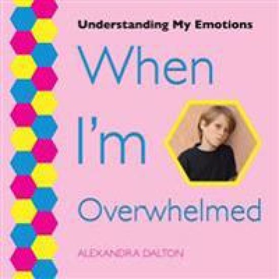 When I'm Overwhelmed