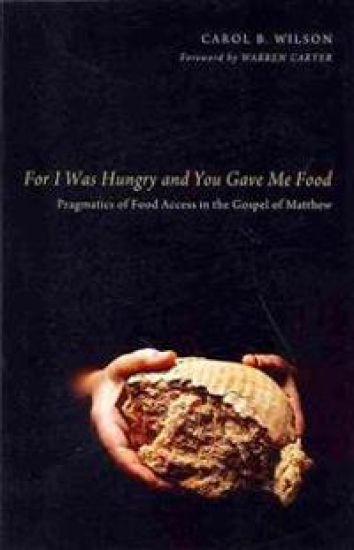 For I Was Hungry and You Gave Me Food