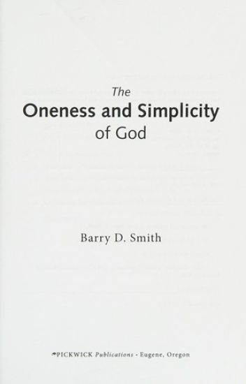 The Oneness and Simplicity of God