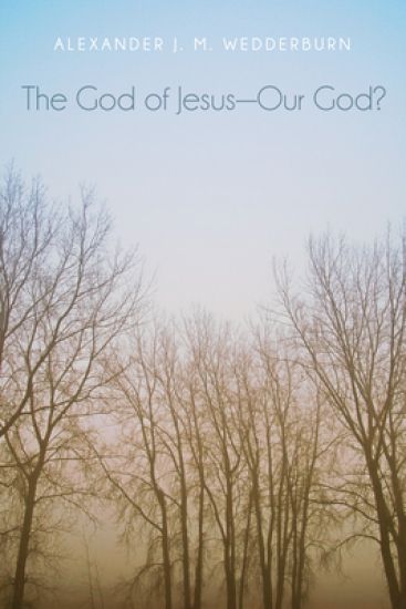 The God of Jesus--Our God?