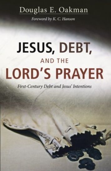 Jesus, Debt, and the Lord's Prayer