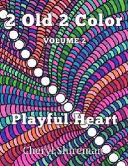 2 Old 2 Color: Playful Heart