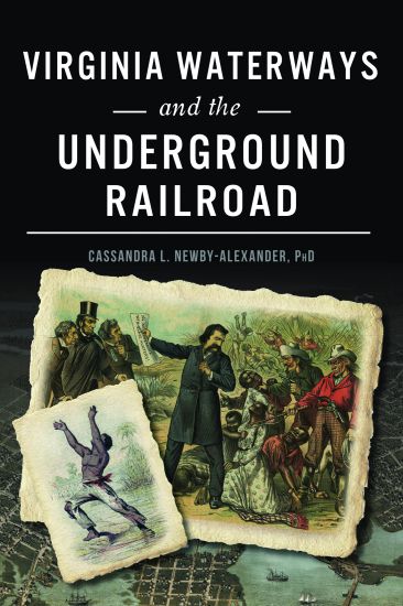 Virginia Waterways and the Underground Railroad