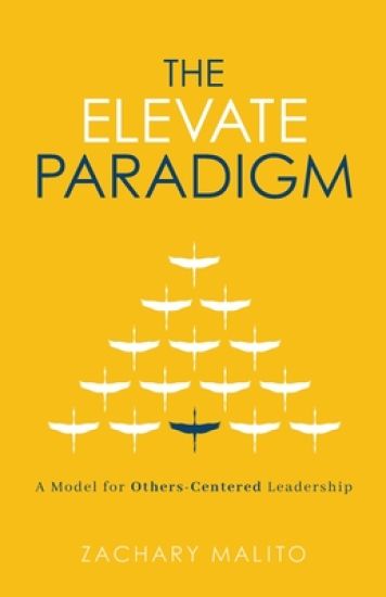 The Elevate Paradigm: A Model for Others-Centered Leadership