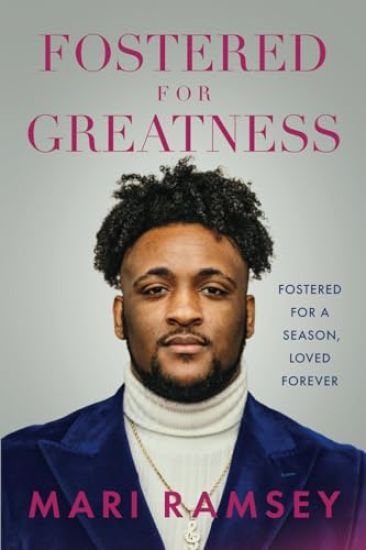 Fostered for Greatness