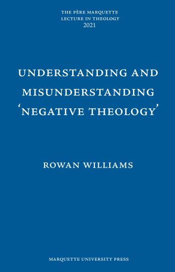 Understanding and Misunderstanding Negative Theology