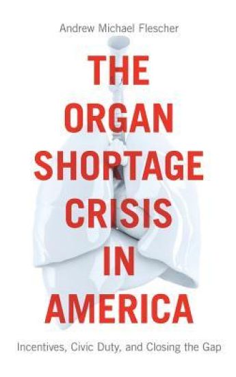 The Organ Shortage Crisis in America