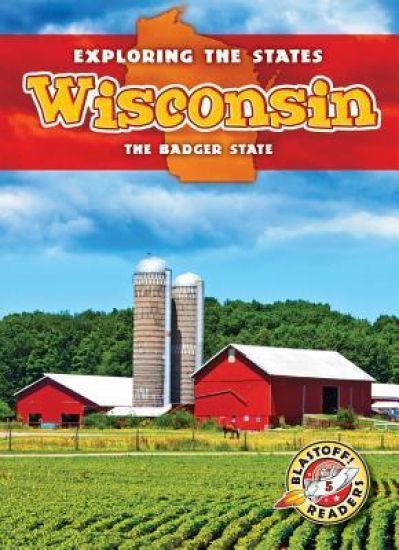 Wisconsin: The Badger State