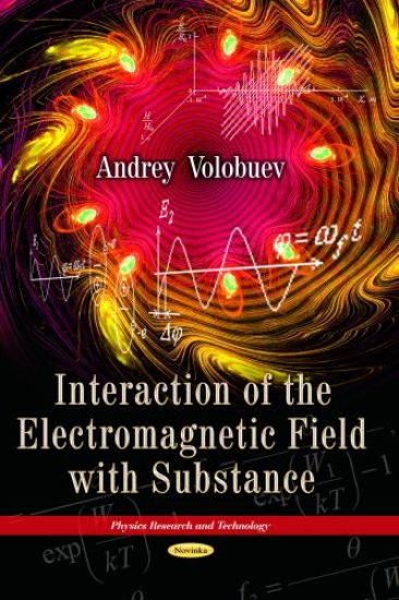 Interaction of the Electromagnetic Field with Substance