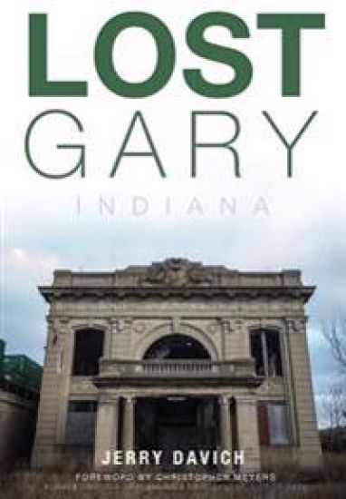 Lost Gary, Indiana