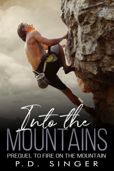 Into the Mountains: Prequel to Fire on the Mountain