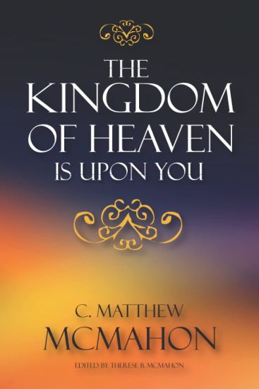 The Kingdom of Heaven is Upon You