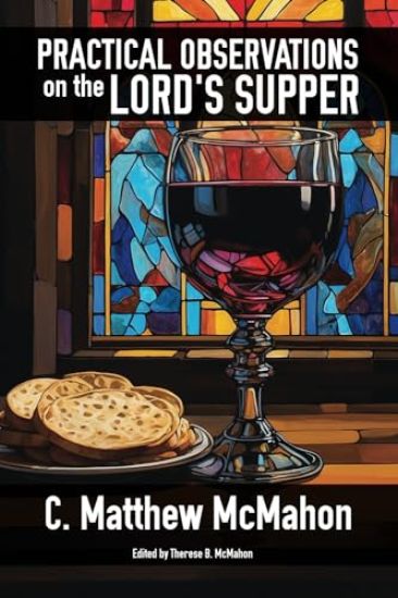 Practical Observations on the Lord's Supper