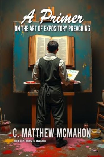 A Primer on the Art of Expository Preaching