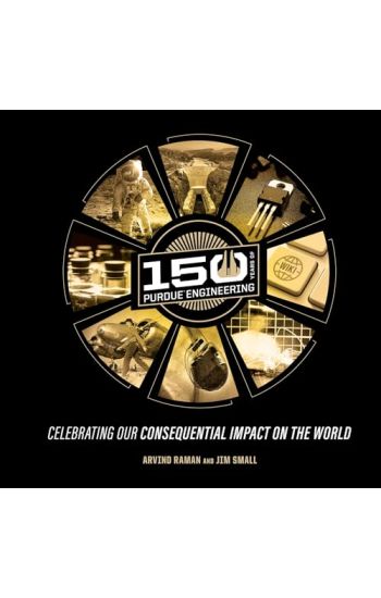 150 Years of Purdue Engineering