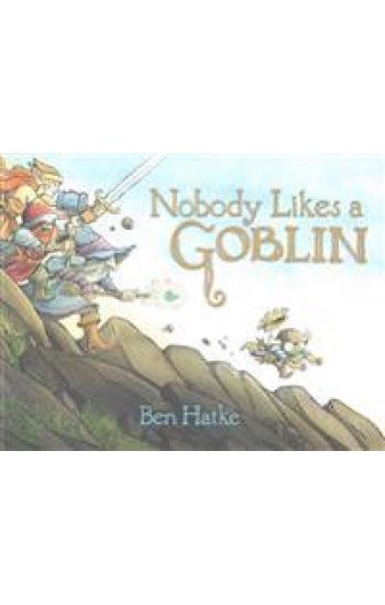 Nobody Likes a Goblin